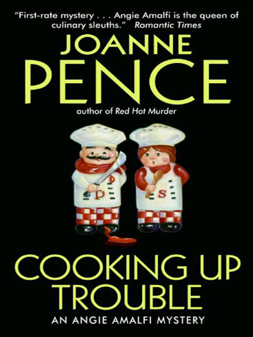 Title details for Cooking Up Trouble by Joanne Pence - Available